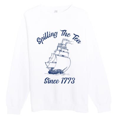 Fun 4th Of July Spilling The Tea Since 1773 History Teacher Premium Crewneck Sweatshirt