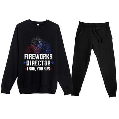 Funny 4th of July Fireworks director I run you run Premium Crewneck Sweatsuit Set