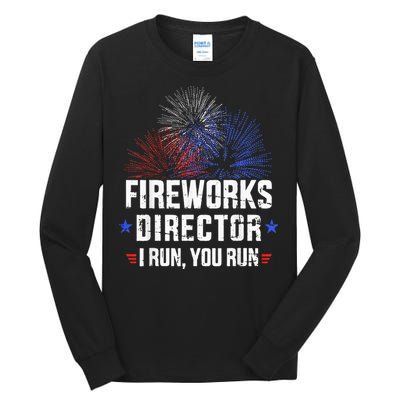 Funny 4th of July Fireworks director I run you run Tall Long Sleeve T-Shirt