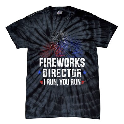 Funny 4th of July Fireworks director I run you run Tie-Dye T-Shirt