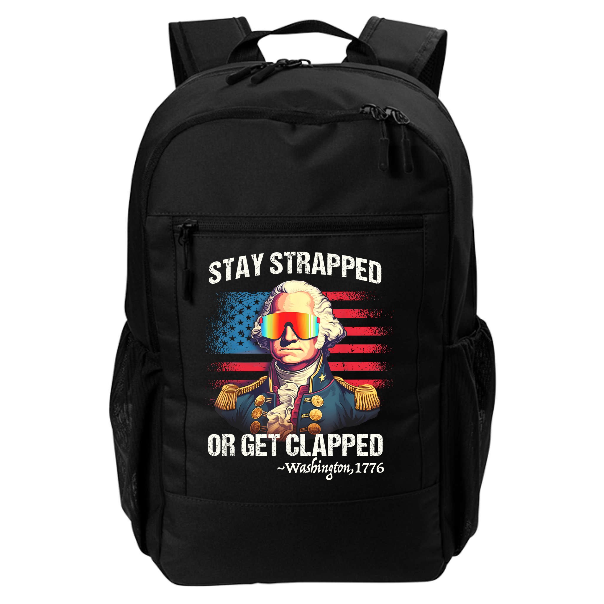 Funny 4th Of July Stay Strapped Get Clapped Washington Backpack