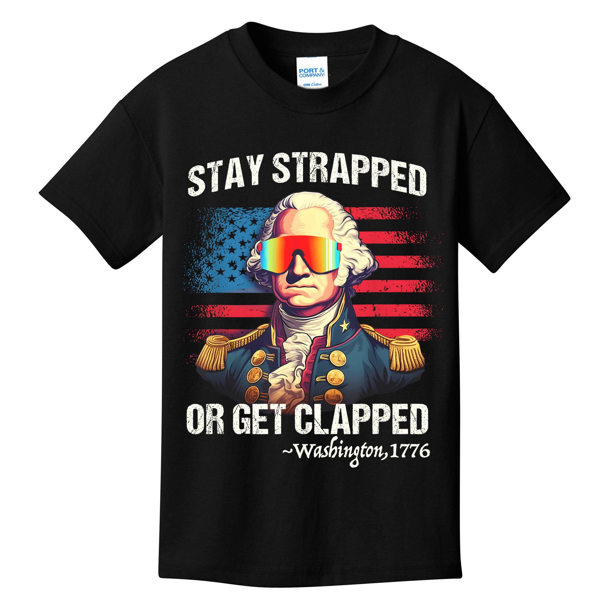 Funny 4th Of July Stay Strapped Get Clapped Washington Kids T-Shirt