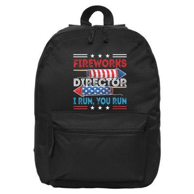 Funny 4th Of July Fireworks Director I Run You Run 16 in Basic Backpack