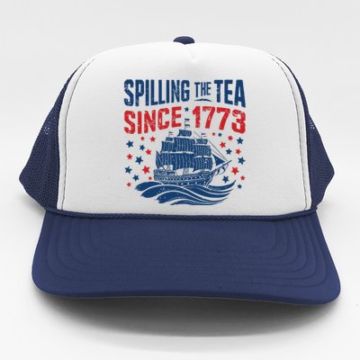 Funny 4th Of July Spilling The Tea Since 1773 Fourth Of July Trucker Hat