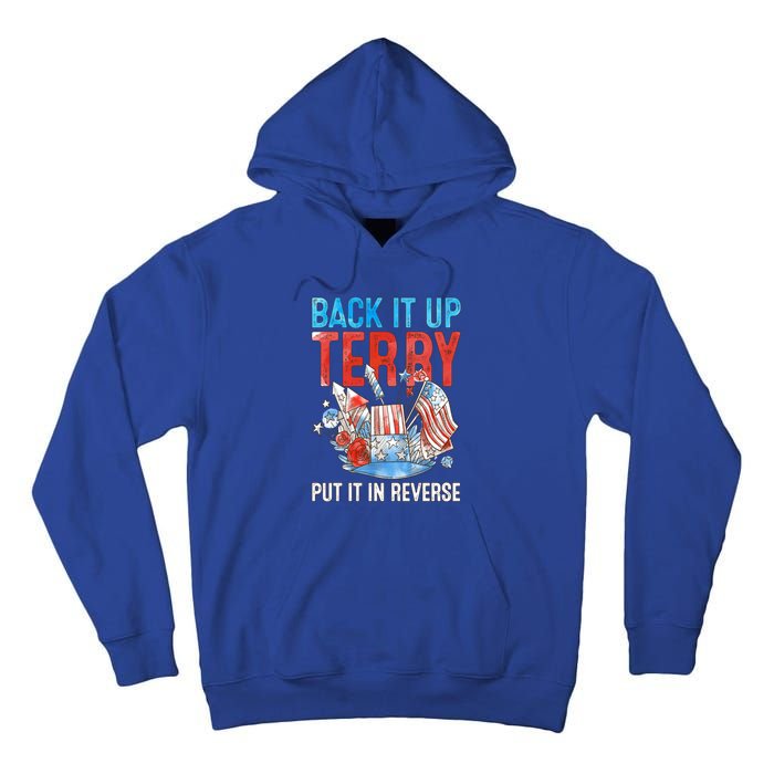 Funny 4th Of July Firework Back Up Terry Put It In Reverse Great Gift Tall Hoodie