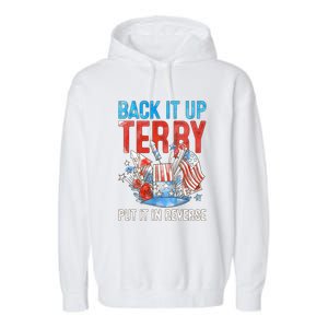 Funny 4th Of July Firework Back Up Terry Put It In Reverse Great Gift Garment-Dyed Fleece Hoodie