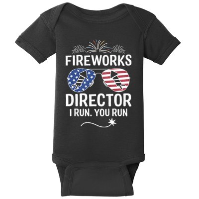 Funny 4th Of July Fireworks Director I Run You Run Baby Bodysuit