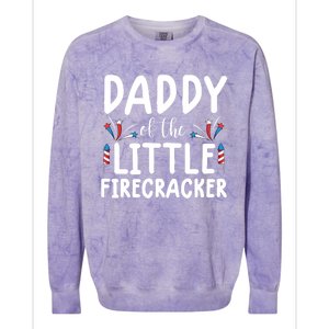 Funny 4th Of July Funny Gift Tee Daddy Little Firecracker Gift Colorblast Crewneck Sweatshirt