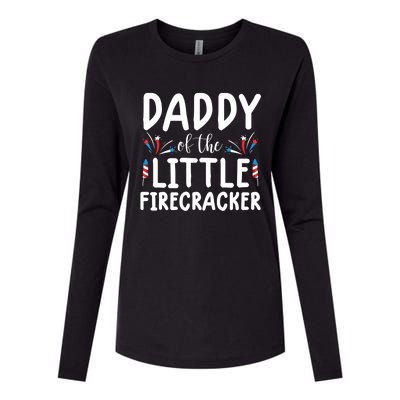 Funny 4th Of July Funny Gift Tee Daddy Little Firecracker Gift Womens Cotton Relaxed Long Sleeve T-Shirt