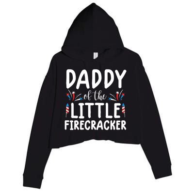 Funny 4th Of July Funny Gift Tee Daddy Little Firecracker Gift Crop Fleece Hoodie