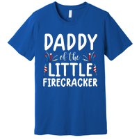 Funny 4th Of July Funny Gift Tee Daddy Little Firecracker Gift Premium T-Shirt