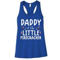 Funny 4th Of July Funny Gift Tee Daddy Little Firecracker Gift Women's Racerback Tank