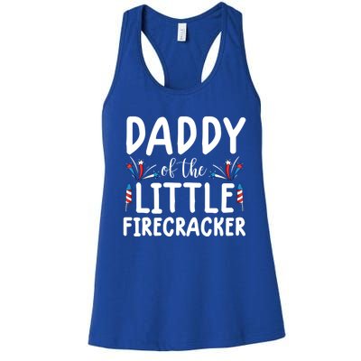 Funny 4th Of July Funny Gift Tee Daddy Little Firecracker Gift Women's Racerback Tank