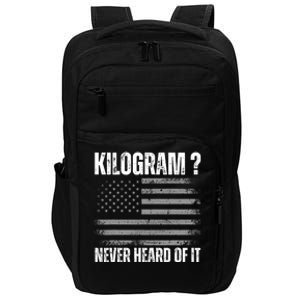 Funny 4th Of July Patriotic Usa What Is A Kilogram Impact Tech Backpack