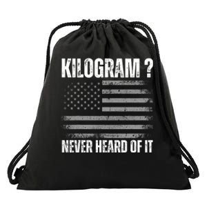 Funny 4th Of July Patriotic Usa What Is A Kilogram Drawstring Bag