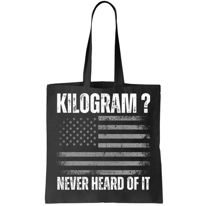 Funny 4th Of July Patriotic Usa What Is A Kilogram Tote Bag