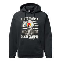 Funny 4th Of July Stay Strapped Get Clapped Washington Performance Fleece Hoodie