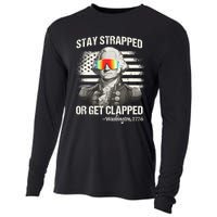 Funny 4th Of July Stay Strapped Get Clapped Washington Cooling Performance Long Sleeve Crew