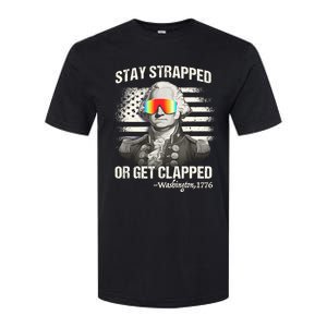 Funny 4th Of July Stay Strapped Get Clapped Washington Softstyle CVC T-Shirt