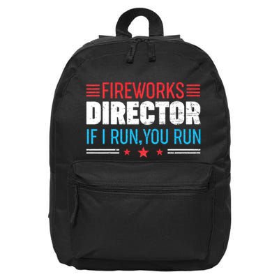 Funny 4th Of July Fireworks Director I Run You Run 16 in Basic Backpack