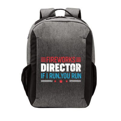 Funny 4th Of July Fireworks Director I Run You Run Vector Backpack