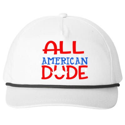 Funny 4th Of July Im An All American Dude Mustache Patriotic Cool Gift Snapback Five-Panel Rope Hat