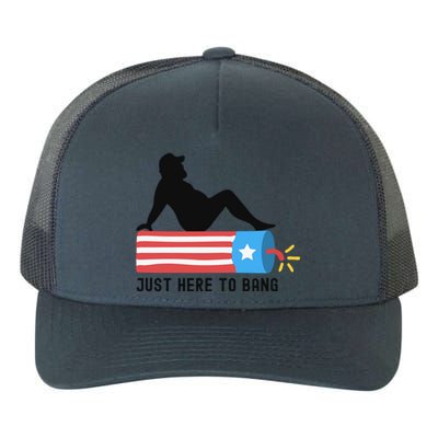 Funny 4th Of July Fathers Day USA Flag Im Just Here To Bang Yupoong Adult 5-Panel Trucker Hat