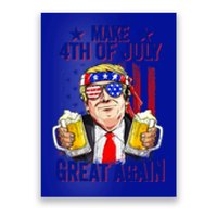 Funny 4th Of July Trump Make 4th Of July Great Again Gift Poster