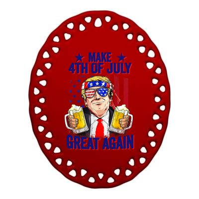 Funny 4th Of July Trump Make 4th Of July Great Again Gift Ceramic Oval Ornament