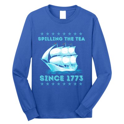 Fun 4th Of July Spilling The Tea Since 1773 History Teacher Gift Long Sleeve Shirt