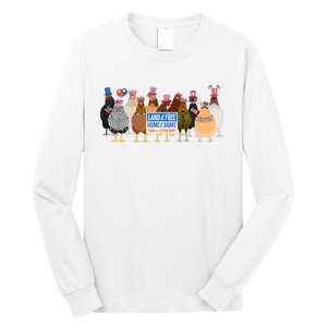 Funny 4th Of July Chicken Land Of Free Independence Day Long Sleeve Shirt