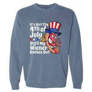 Funny 4th Of July Hot Dog Wiener Comes Out Adult Humor Gift Garment-Dyed Sweatshirt