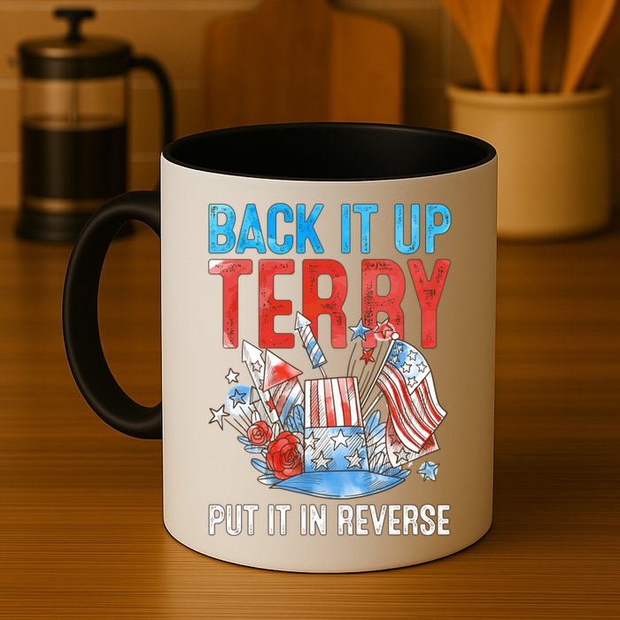 Funny 4th Of July Firework Back Up Terry Put It In Reverse Gift Mug