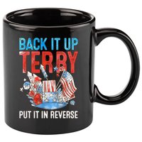Funny 4th Of July Firework Back Up Terry Put It In Reverse Gift 11oz C Handle Ceramic Mug