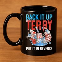 Funny 4th Of July Firework Back Up Terry Put It In Reverse Gift 11oz C Handle Ceramic Mug