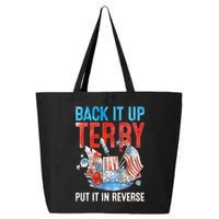Funny 4th Of July Firework Back Up Terry Put It In Reverse Gift 25L Jumbo Tote