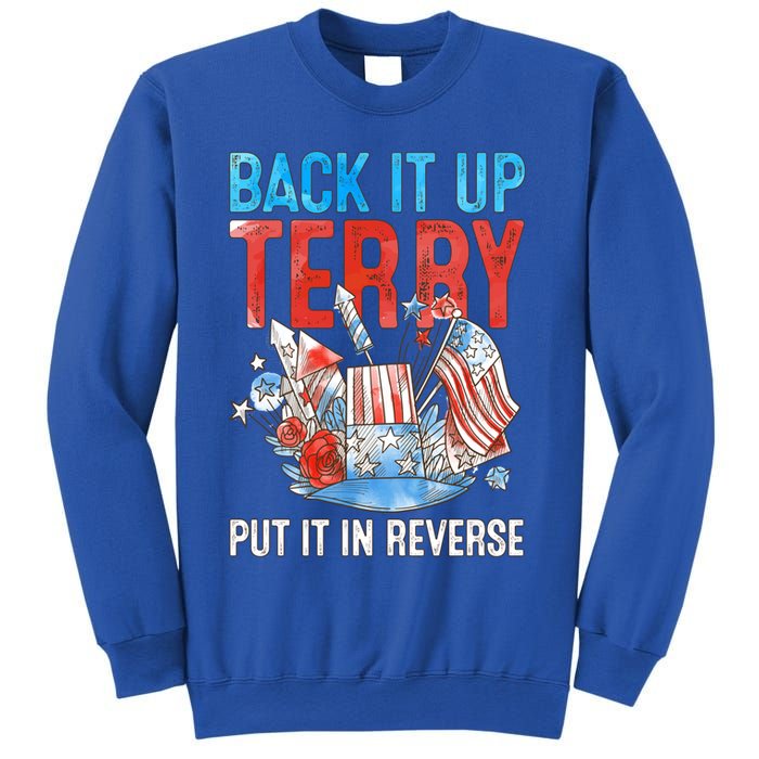 Funny 4th Of July Firework Back Up Terry Put It In Reverse Gift Sweatshirt