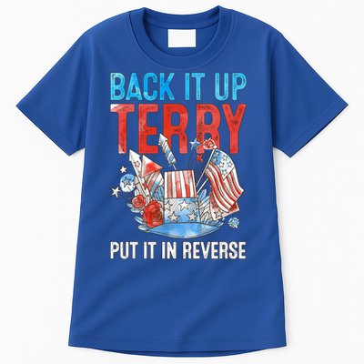 Funny 4th Of July Firework Back Up Terry Put It In Reverse Gift Tall T-Shirt