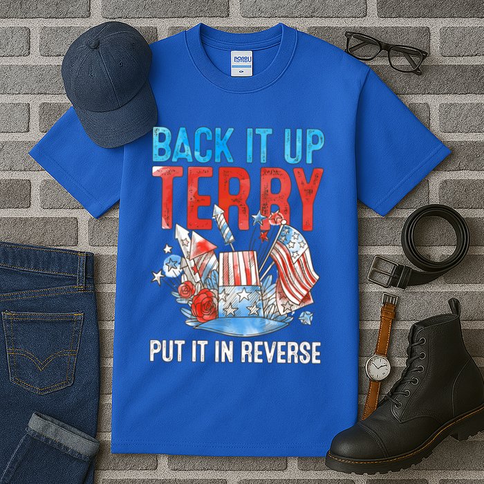Funny 4th Of July Firework Back Up Terry Put It In Reverse Gift Tall T-Shirt