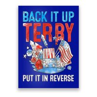 Funny 4th Of July Firework Back Up Terry Put It In Reverse Gift Poster