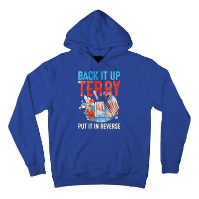 Funny 4th Of July Firework Back Up Terry Put It In Reverse Gift Tall Hoodie