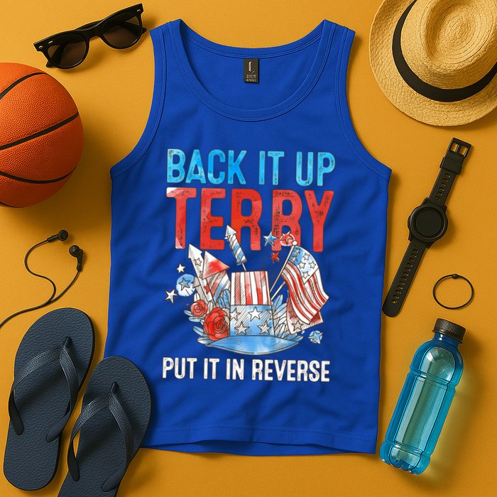 Funny 4th Of July Firework Back Up Terry Put It In Reverse Gift Tank Top