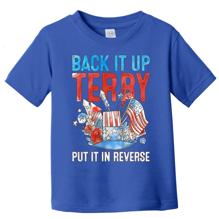 Funny 4th Of July Firework Back Up Terry Put It In Reverse Gift Toddler T-Shirt