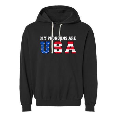 Funny 4th of July American Saying My Pronouns Are USA Garment-Dyed Fleece Hoodie