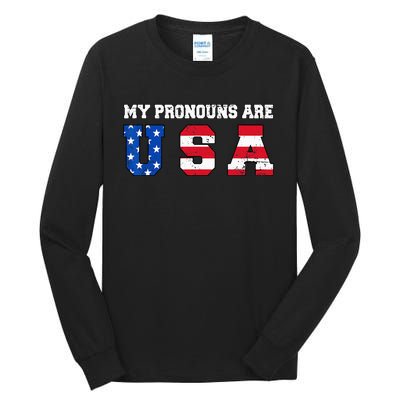 Funny 4th of July American Saying My Pronouns Are USA Tall Long Sleeve T-Shirt