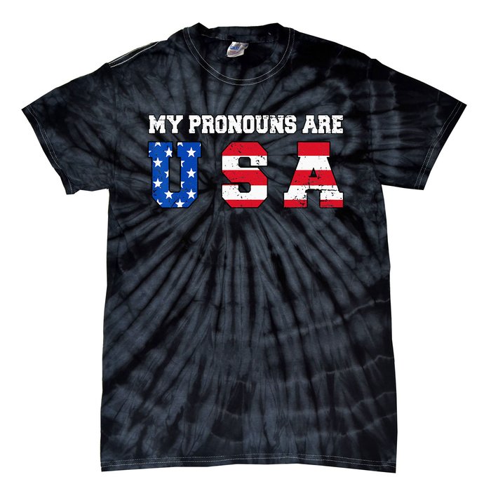 Funny 4th of July American Saying My Pronouns Are USA Tie-Dye T-Shirt