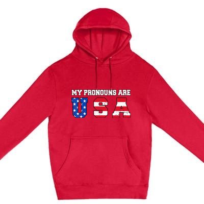 Funny 4th of July American Saying My Pronouns Are USA Premium Pullover Hoodie