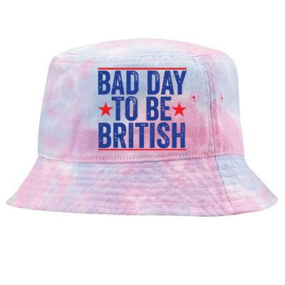 Funny 4th Of July Bad Day To Be British Tie-Dyed Bucket Hat