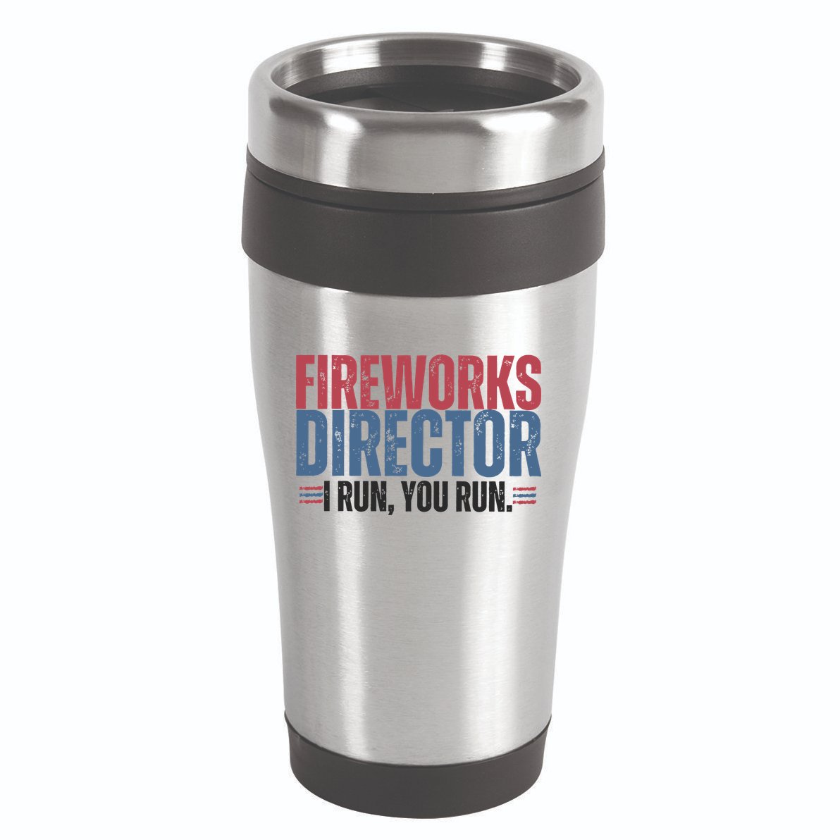 Funny 4th Of July Fireworks Director Independence Day 16oz Travel Tumbler