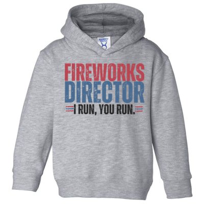 Funny 4th Of July Fireworks Director Independence Day Toddler Hoodie